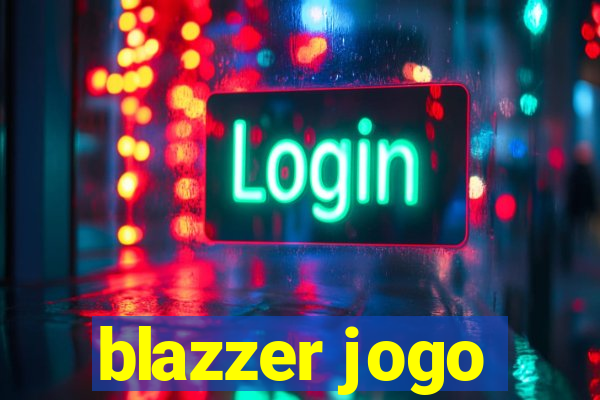 blazzer jogo